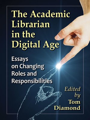 cover image of The Academic Librarian in the Digital Age